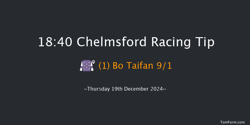 Chelmsford  18:40 Handicap (Class 6) 8f Thu 12th Dec 2024