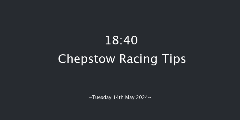 Chepstow  18:40 Maiden (Class
5) 5f Fri 26th Apr 2024