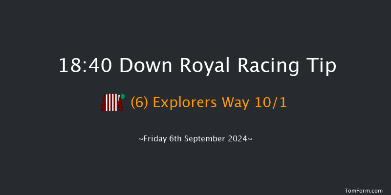 Down Royal  18:40 Handicap 11f  Fri 30th Aug 2024