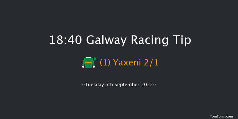 Galway 18:40 Listed 12f Mon 5th Sep 2022