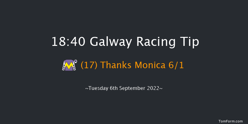 Galway 18:40 Listed 12f Mon 5th Sep 2022