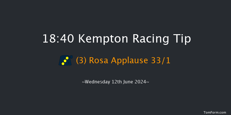 Kempton  18:40 Handicap (Class 4) 6f Wed 5th Jun 2024