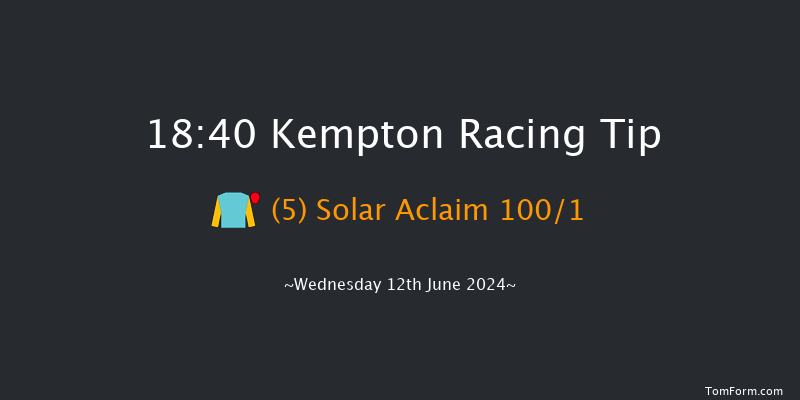 Kempton  18:40 Handicap (Class 4) 6f Wed 5th Jun 2024