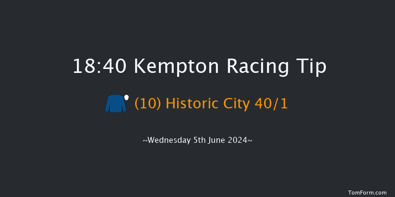 Kempton  18:40 Stakes (Class
4) 7f Wed 29th May 2024