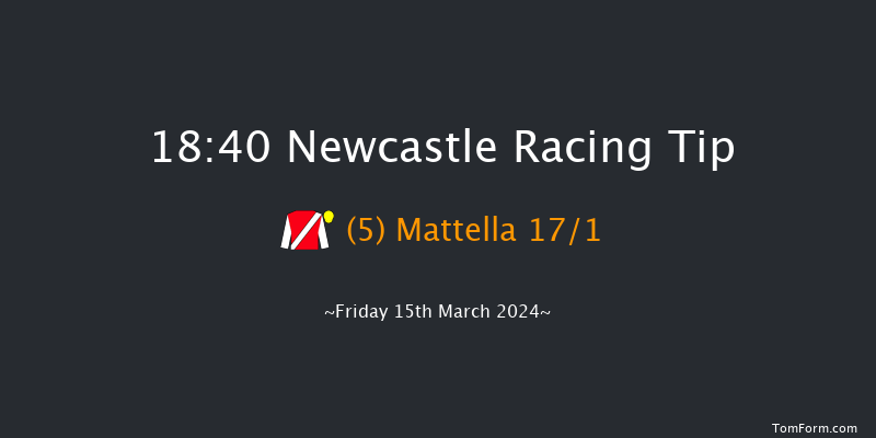 Newcastle  18:40 Handicap (Class 5) 6f Wed 13th Mar 2024