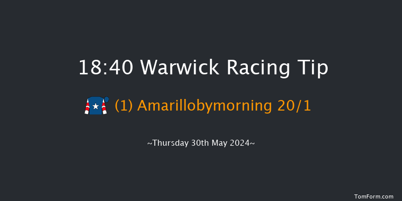 Warwick  18:40 Maiden Hurdle (Class
4) 19f Wed 22nd May 2024