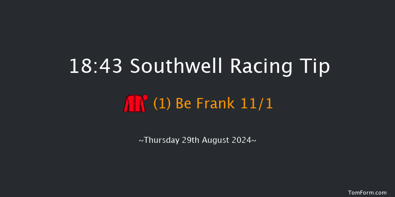 Southwell  18:43 Handicap (Class 4) 6f Mon 26th Aug 2024