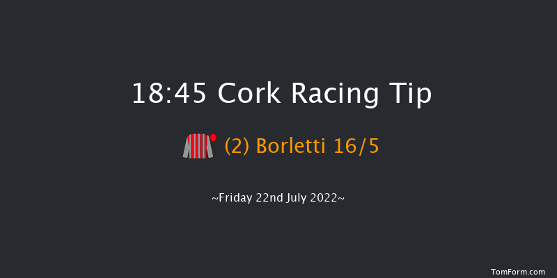 Cork 18:45 Stakes 5f Fri 8th Jul 2022