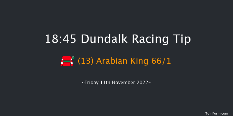 Dundalk 18:45 Handicap 12f Wed 9th Nov 2022