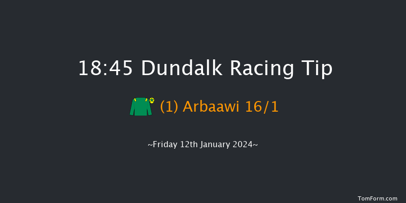 Dundalk 18:45 Handicap 8f Fri 22nd Dec 2023