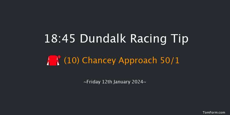 Dundalk 18:45 Handicap 8f Fri 22nd Dec 2023