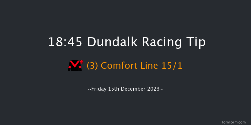 Dundalk 18:45 Handicap 8f Wed 13th Dec 2023