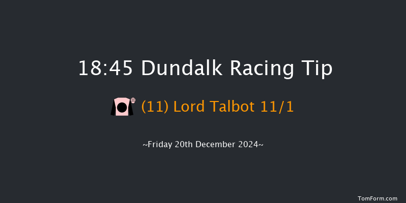 Dundalk  18:45 Handicap 12f Wed 18th Dec 2024