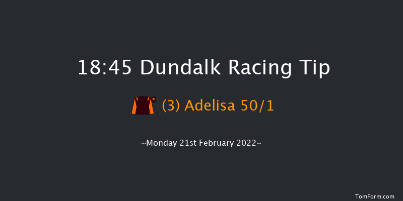 Dundalk 18:45 Handicap 7f Fri 18th Feb 2022