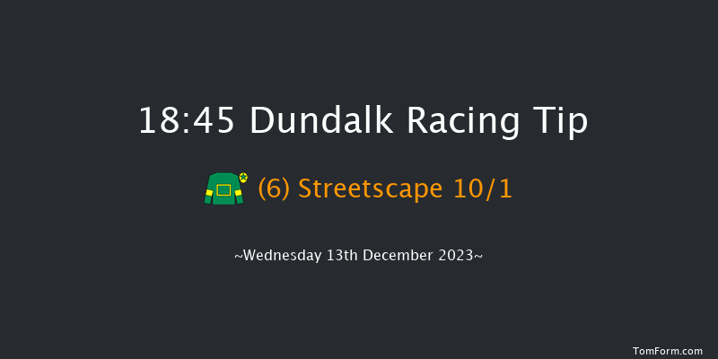 Dundalk 18:45 Handicap 11f Fri 8th Dec 2023