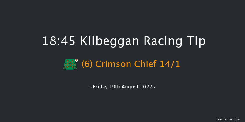 Kilbeggan 18:45 Handicap Chase 25f Sat 6th Aug 2022