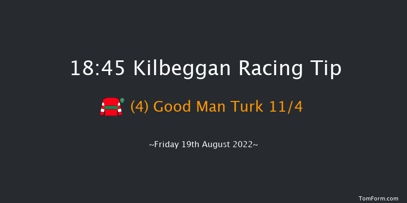 Kilbeggan 18:45 Handicap Chase 25f Sat 6th Aug 2022