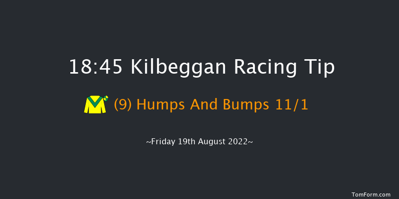 Kilbeggan 18:45 Handicap Chase 25f Sat 6th Aug 2022