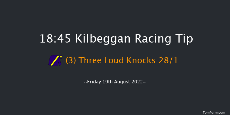 Kilbeggan 18:45 Handicap Chase 25f Sat 6th Aug 2022