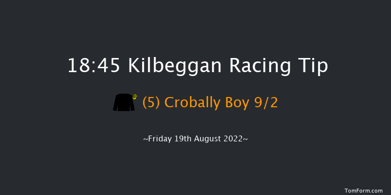 Kilbeggan 18:45 Handicap Chase 25f Sat 6th Aug 2022