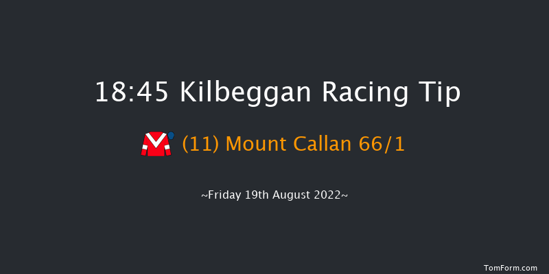 Kilbeggan 18:45 Handicap Chase 25f Sat 6th Aug 2022