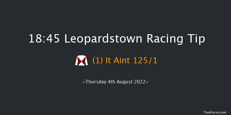 Leopardstown 18:45 Maiden 9f Thu 21st Jul 2022