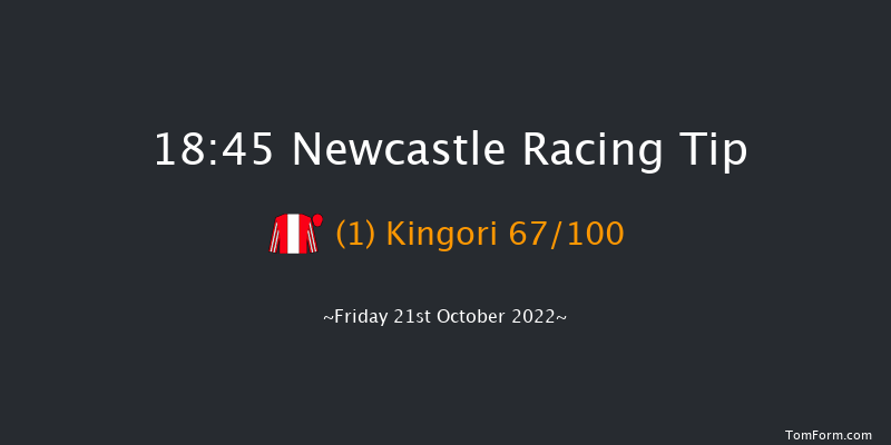 Newcastle 18:45 Stakes (Class 5) 8f Tue 18th Oct 2022