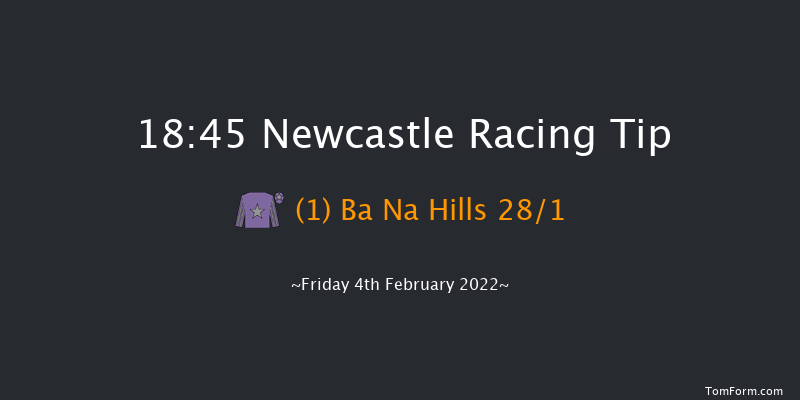 Newcastle 18:45 Stakes (Class 5) 7f Tue 1st Feb 2022