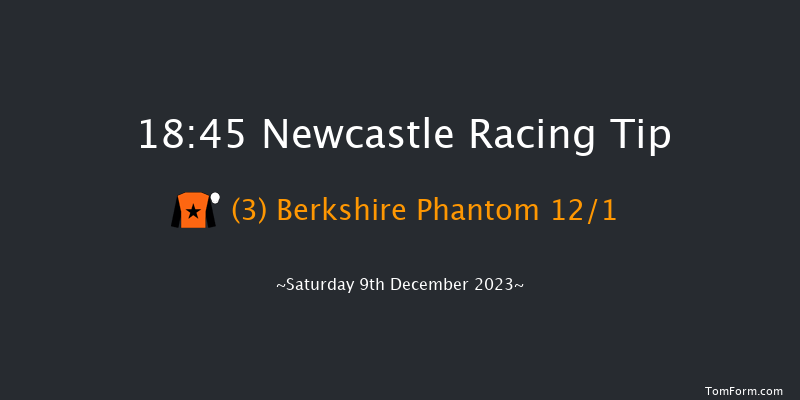 Newcastle 18:45 Handicap (Class 6) 7f Fri 8th Dec 2023