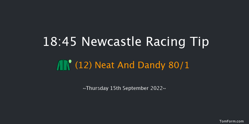 Newcastle 18:45 Handicap (Class 3) 8f Mon 5th Sep 2022