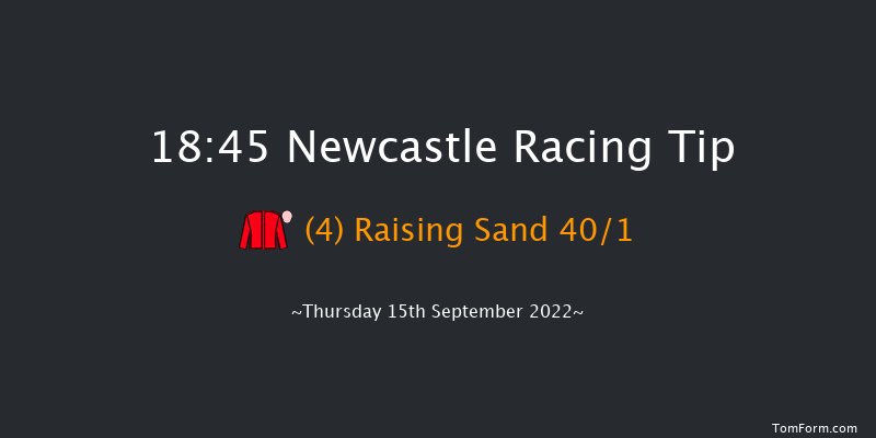 Newcastle 18:45 Handicap (Class 3) 8f Mon 5th Sep 2022