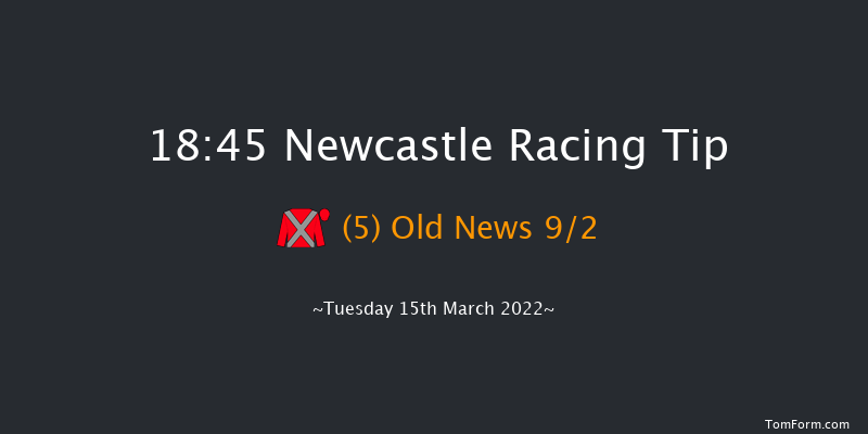 Newcastle 18:45 Handicap (Class 4) 7f Fri 11th Mar 2022