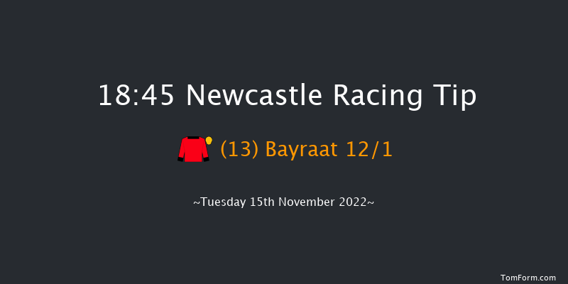 Newcastle 18:45 Handicap (Class 5) 7f Fri 11th Nov 2022