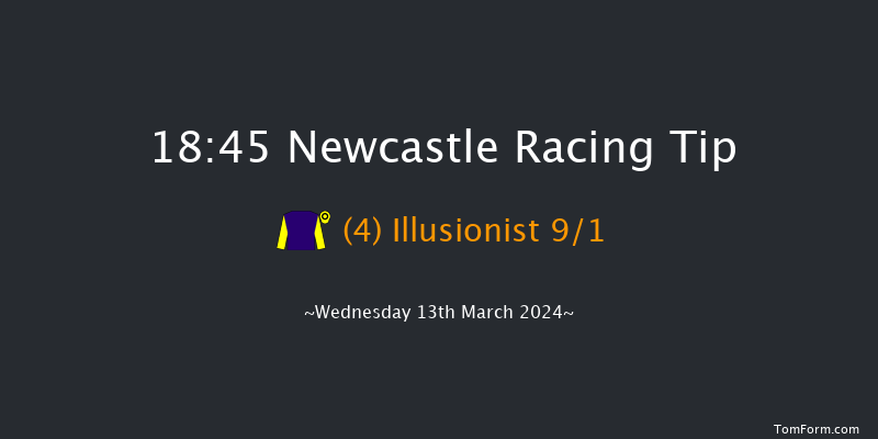 Newcastle  18:45 Handicap (Class 4) 7f Tue 12th Mar 2024