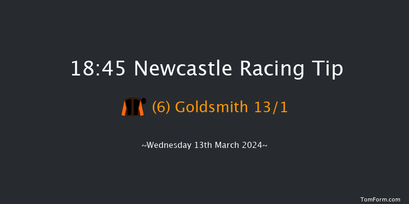 Newcastle  18:45 Handicap (Class 4) 7f Tue 12th Mar 2024