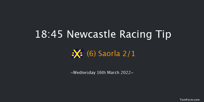 Newcastle 18:45 Maiden (Class 6) 8f Tue 15th Mar 2022