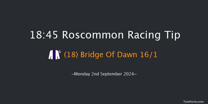 Roscommon  18:45 Handicap 12f Tue 20th Aug 2024