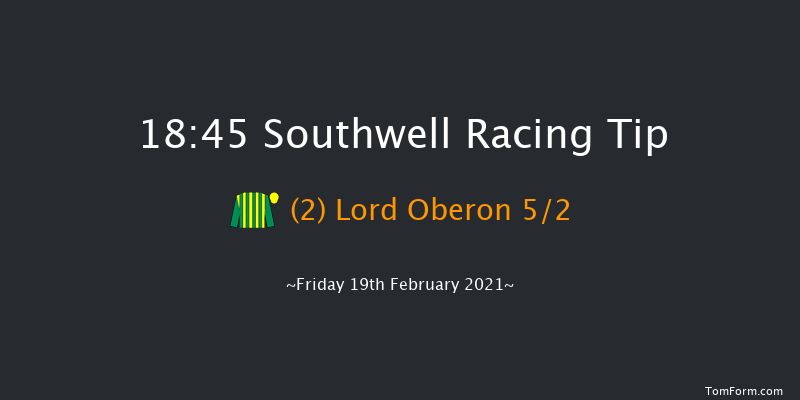 betyourway At Betway Handicap Southwell 18:45 Handicap (Class 4) 6f Sun 14th Feb 2021