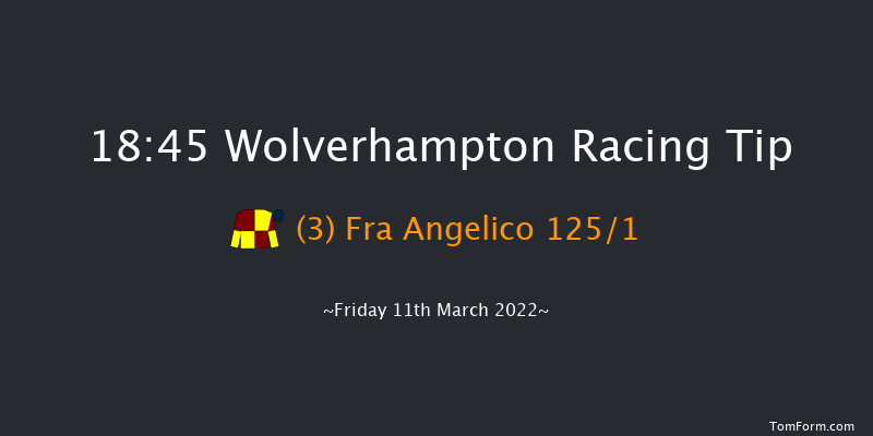 Wolverhampton 18:45 Stakes (Class 5) 6f Tue 8th Mar 2022