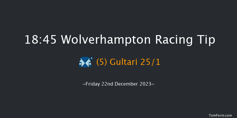 Wolverhampton 18:45 Stakes (Class 4) 7f Tue 19th Dec 2023