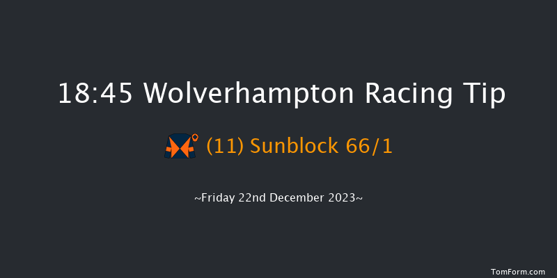 Wolverhampton 18:45 Stakes (Class 4) 7f Tue 19th Dec 2023