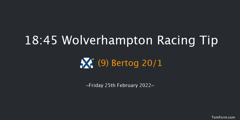 Wolverhampton 18:45 Handicap (Class 5) 8.5f Mon 14th Feb 2022