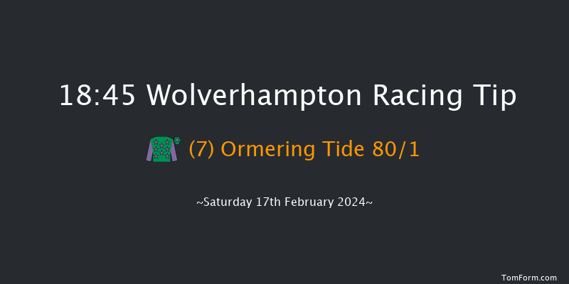 Wolverhampton  18:45 Maiden (Class 5) 9f Fri 16th Feb 2024