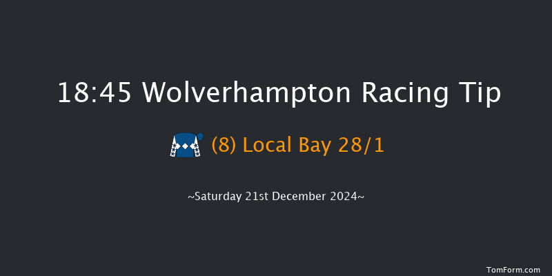 Wolverhampton  18:45 Handicap (Class 5) 6f Fri 20th Dec 2024