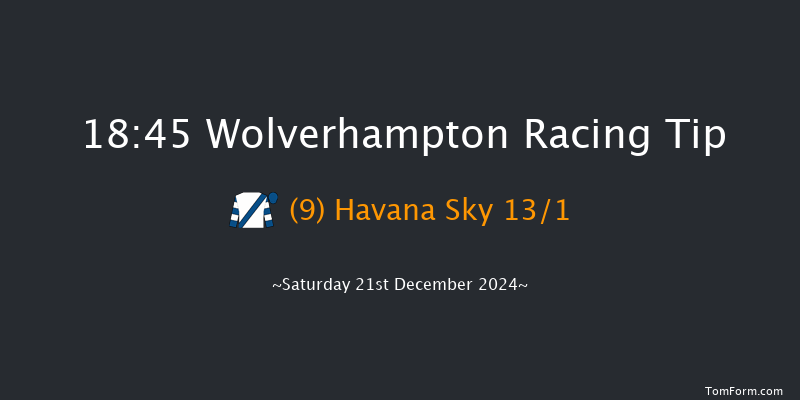 Wolverhampton  18:45 Handicap (Class 5) 6f Fri 20th Dec 2024