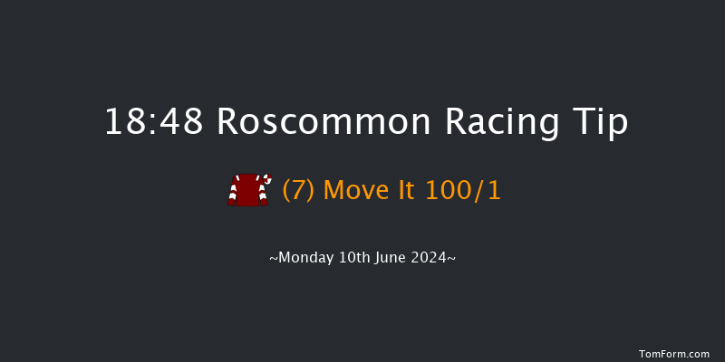 Roscommon  18:48 Maiden Hurdle 16f Mon 20th May 2024