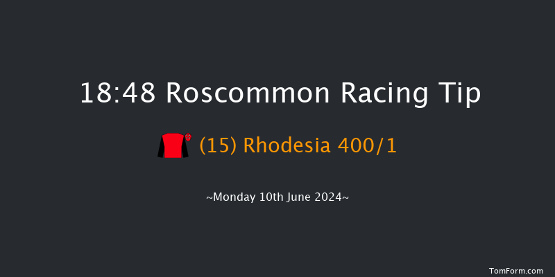 Roscommon  18:48 Maiden Hurdle 16f Mon 20th May 2024