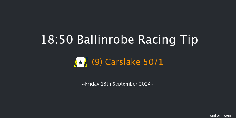 Ballinrobe  18:50 Handicap Chase 17f Mon 26th Aug 2024