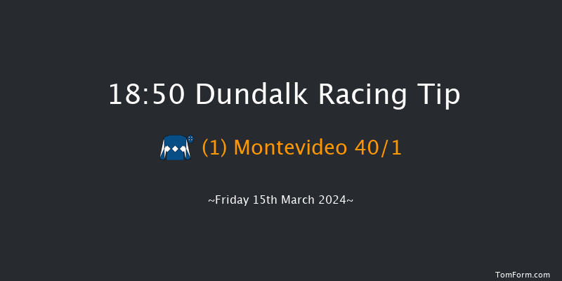 Dundalk  18:50 Handicap 8f Fri 8th Mar 2024