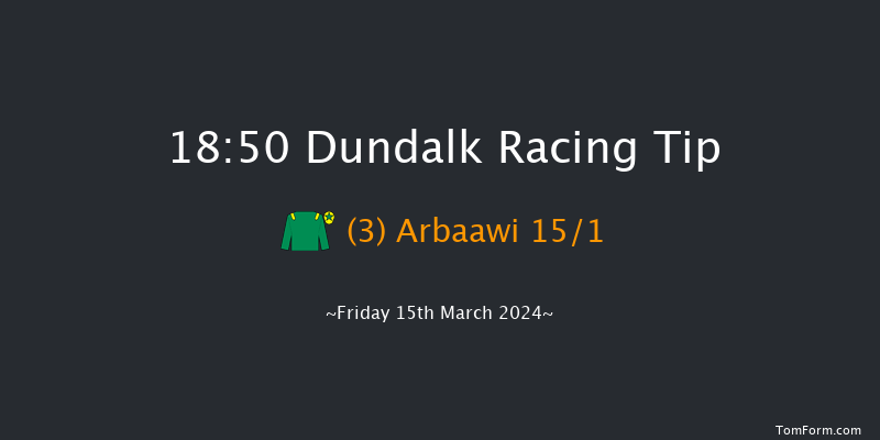 Dundalk  18:50 Handicap 8f Fri 8th Mar 2024